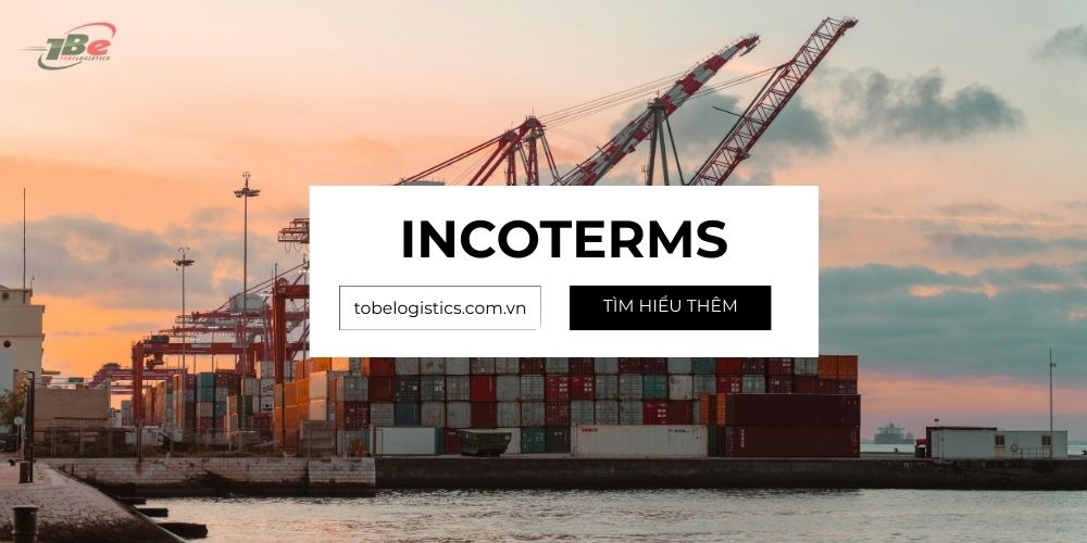 Tìm hiểu chi tiết về Incoterms
